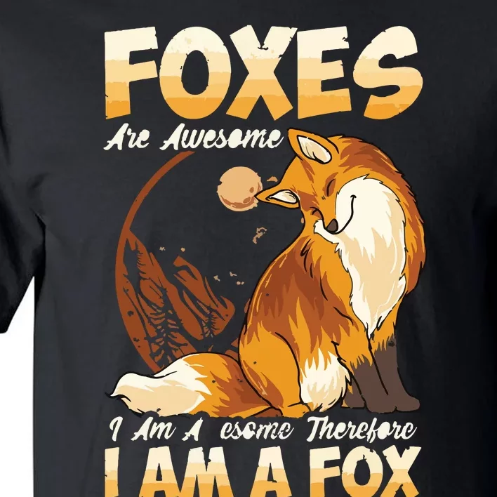 Fox Foxes Are Awesome Cute Fox Tall T-Shirt