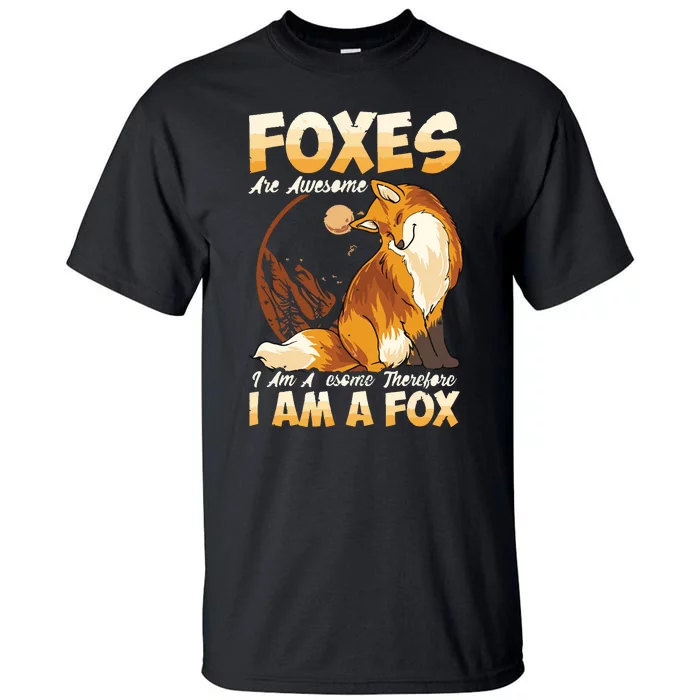 Fox Foxes Are Awesome Cute Fox Tall T-Shirt