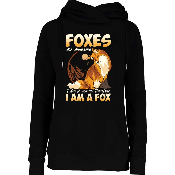 Fox Foxes Are Awesome Cute Fox Womens Funnel Neck Pullover Hood