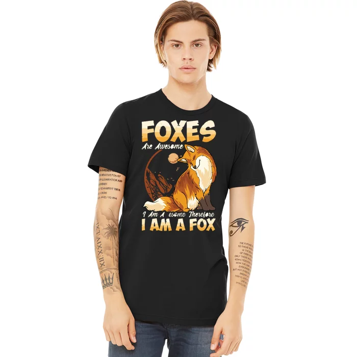 Fox Foxes Are Awesome Cute Fox Premium T-Shirt