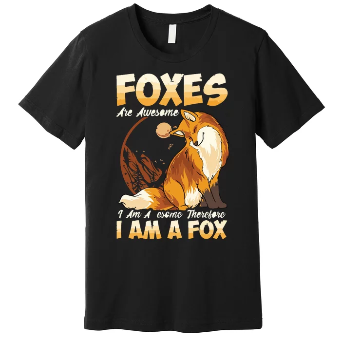 Fox Foxes Are Awesome Cute Fox Premium T-Shirt