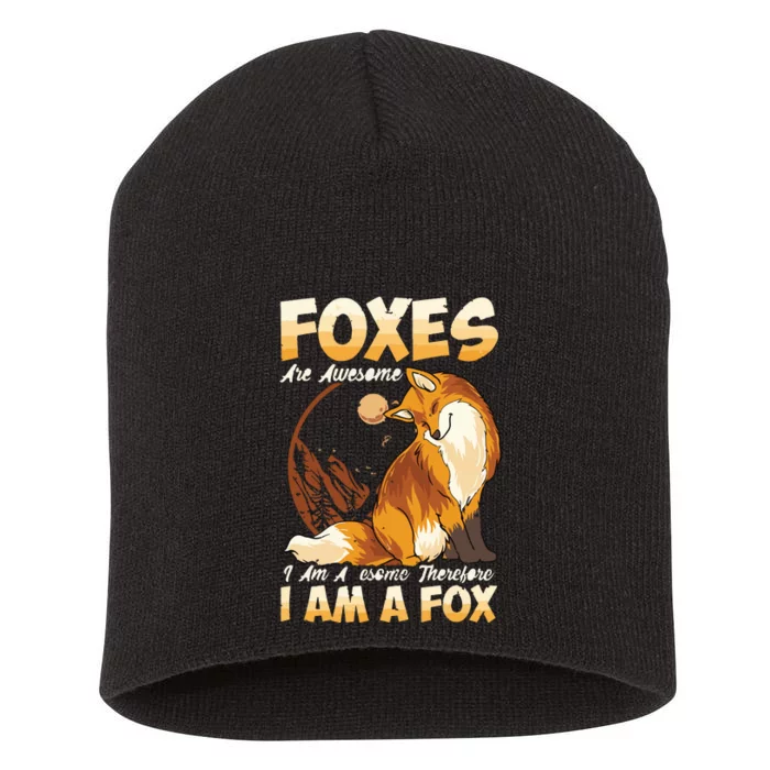 Fox Foxes Are Awesome Cute Fox Short Acrylic Beanie