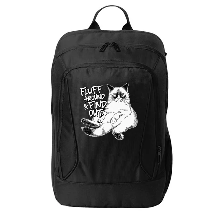 Funny Fluff Around and Find Out, Grumpy Kitty, Sarcastic Cat City Backpack