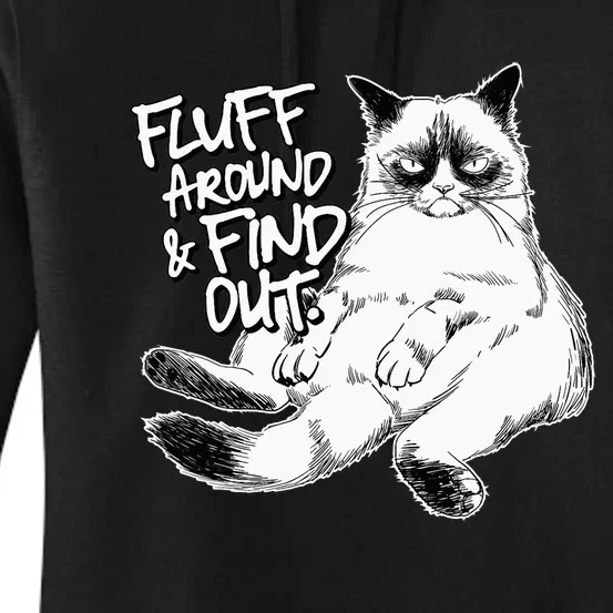 Funny Fluff Around and Find Out, Grumpy Kitty, Sarcastic Cat Women's Pullover Hoodie