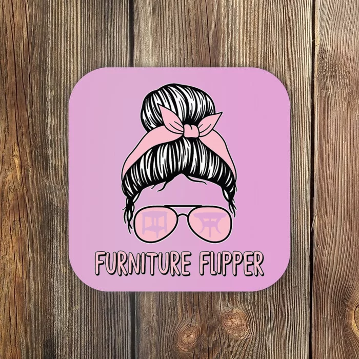 Furniture Flipper Awesome Home Business Flipping Messy Bun Coaster