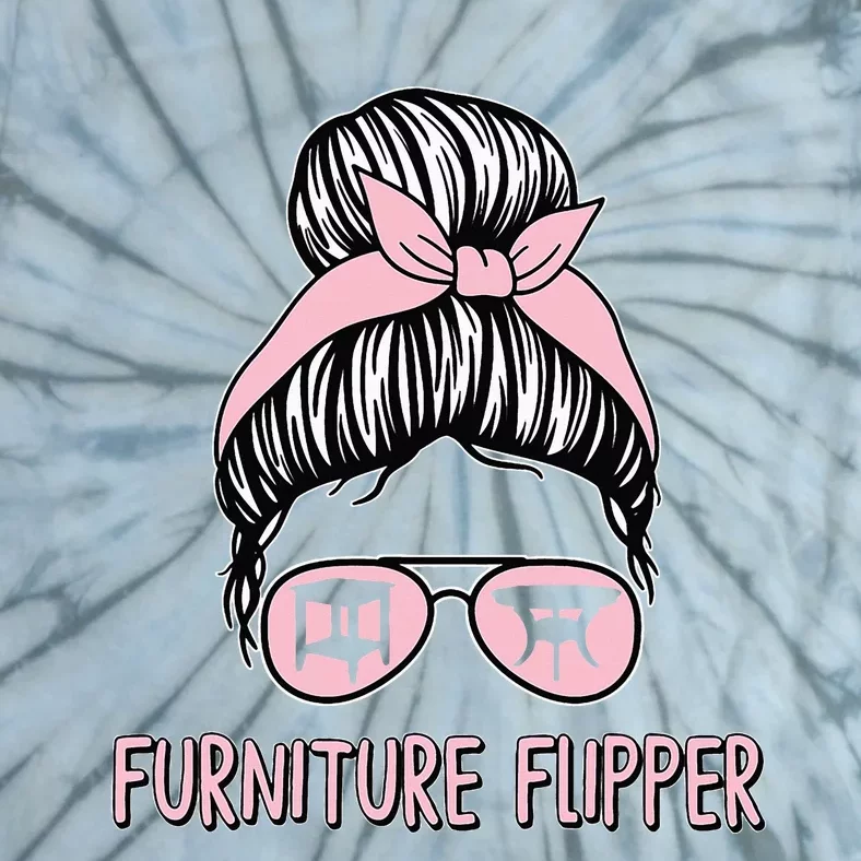 Furniture Flipper Awesome Home Business Flipping Messy Bun Tie-Dye T-Shirt