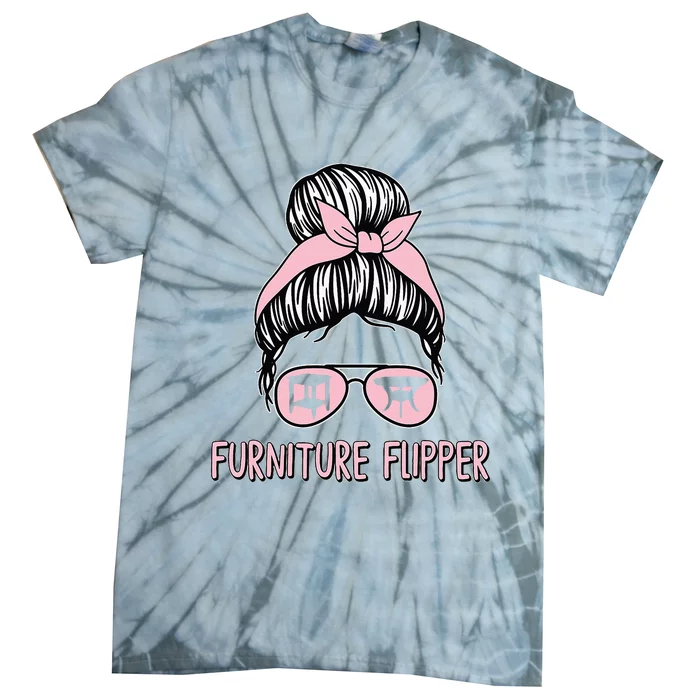 Furniture Flipper Awesome Home Business Flipping Messy Bun Tie-Dye T-Shirt