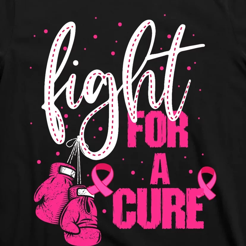 Fight For A Cure Pink Ribbon Breast Cancer Awareness T-Shirt