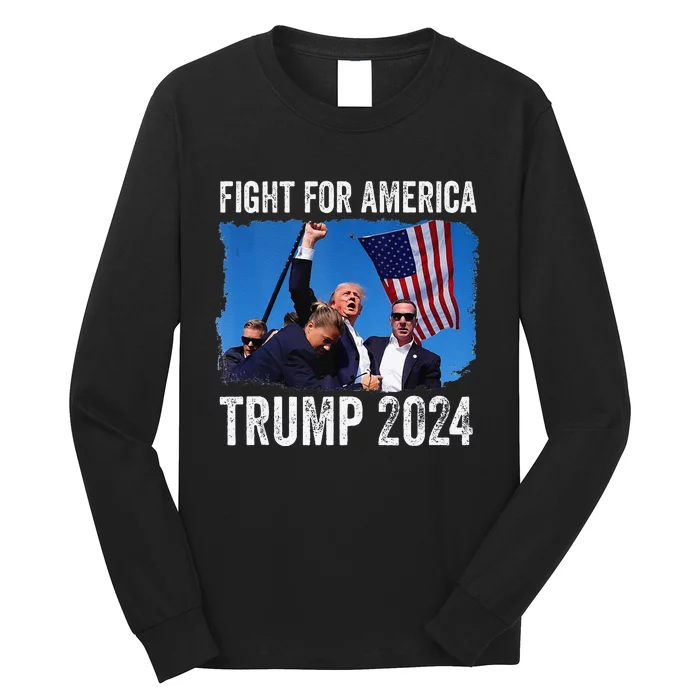 Fight For America Donald Trump 2024 Fight Fist Pump Pa Rally Long Sleeve Shirt