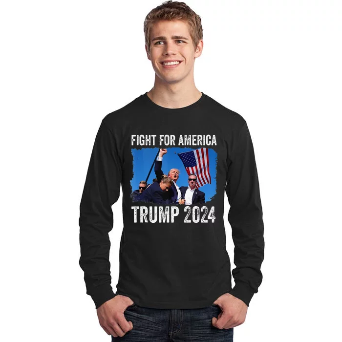 Fight For America Donald Trump 2024 Fight Fist Pump Pa Rally Tall Long Sleeve T-Shirt