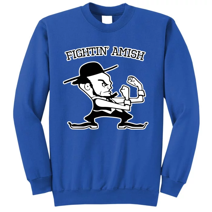 Funny Fighting Amish Tall Sweatshirt