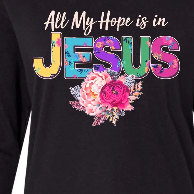 Floral Flower All My Hope Is In Jesus Womens Cotton Relaxed Long Sleeve T-Shirt