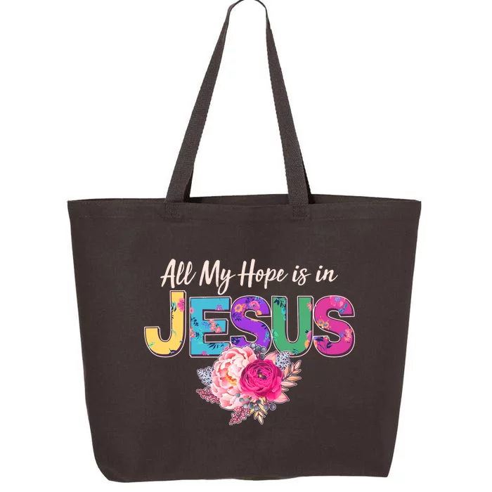 Floral Flower All My Hope Is In Jesus 25L Jumbo Tote