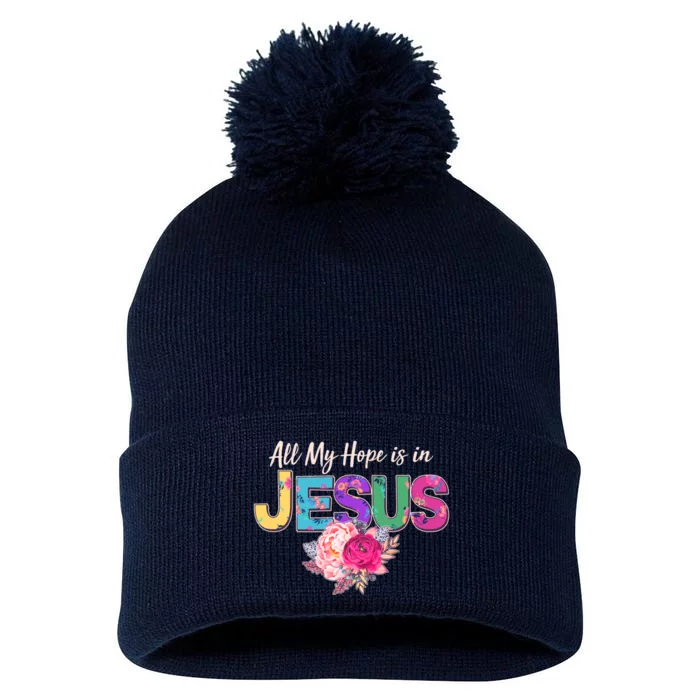 Floral Flower All My Hope Is In Jesus Pom Pom 12in Knit Beanie