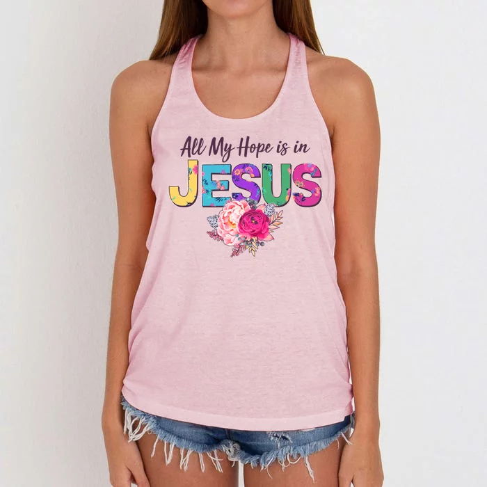 Floral Flower All My Hope Is In Jesus Women's Knotted Racerback Tank