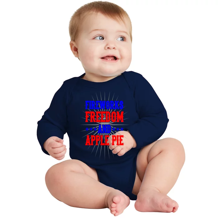 Fireworks Freedom Apple Pie Independence Day Outfit Funny Gift Baby Long Sleeve Bodysuit