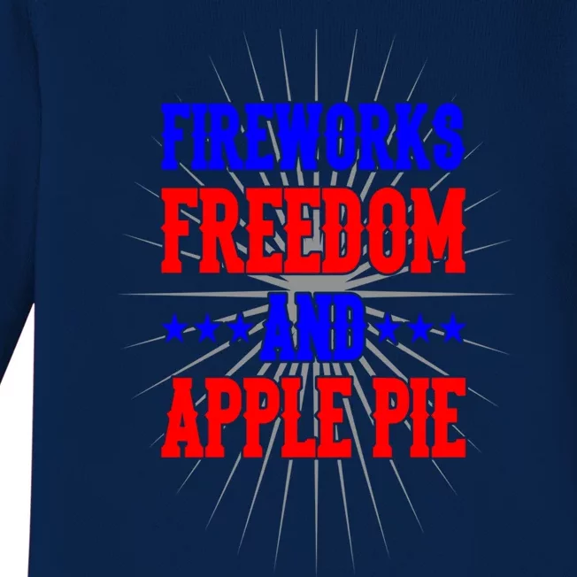 Fireworks Freedom Apple Pie Independence Day Outfit Funny Gift Baby Long Sleeve Bodysuit