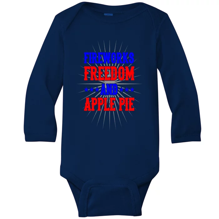 Fireworks Freedom Apple Pie Independence Day Outfit Funny Gift Baby Long Sleeve Bodysuit