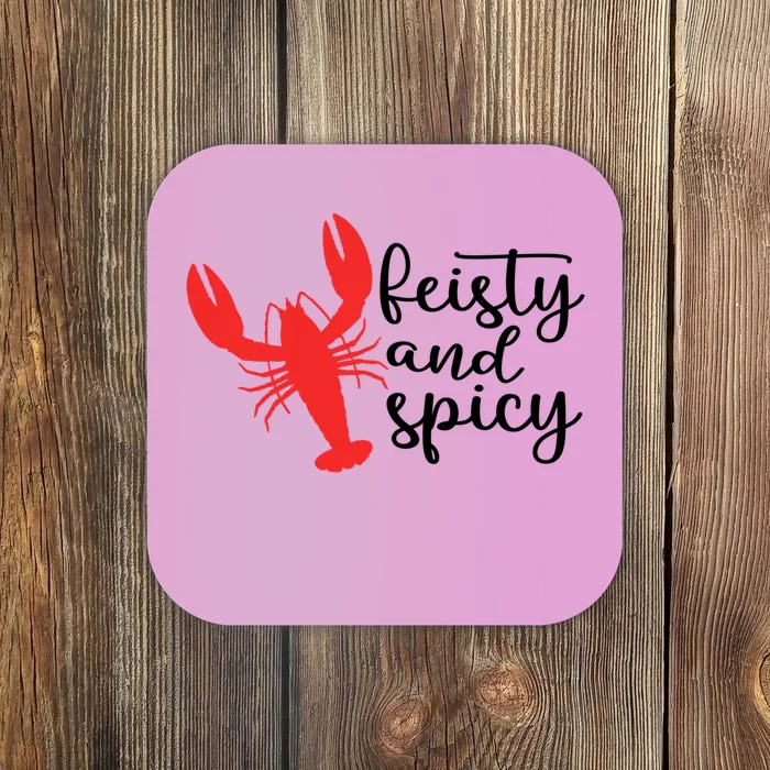 Funny Feisty And Spicy Quote Crawfish Cool Crawfish Season Gift Coaster