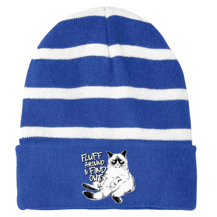 Funny Fluff Around And Find Out Grumpy Kitty Sarcastic Cat Striped Beanie with Solid Band