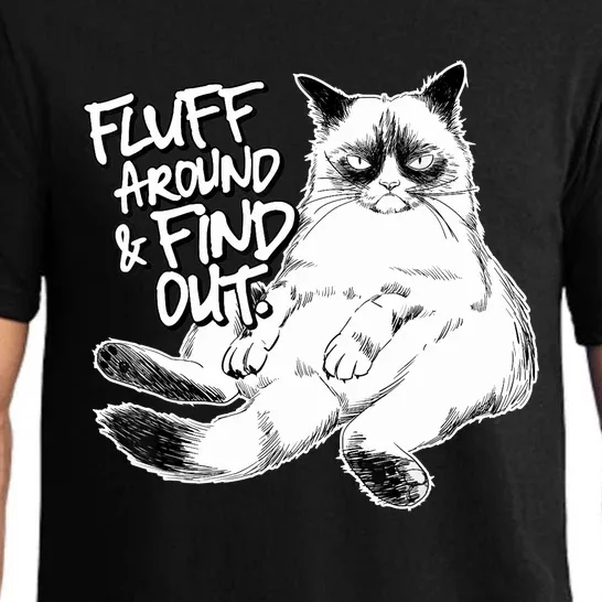 Funny Fluff Around And Find Out, Grumpy Kitty, Sarcastic Cat Pajama Set