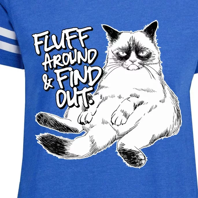 Funny Fluff Around And Find Out, Grumpy Kitty, Sarcastic Cat Enza Ladies Jersey Football T-Shirt