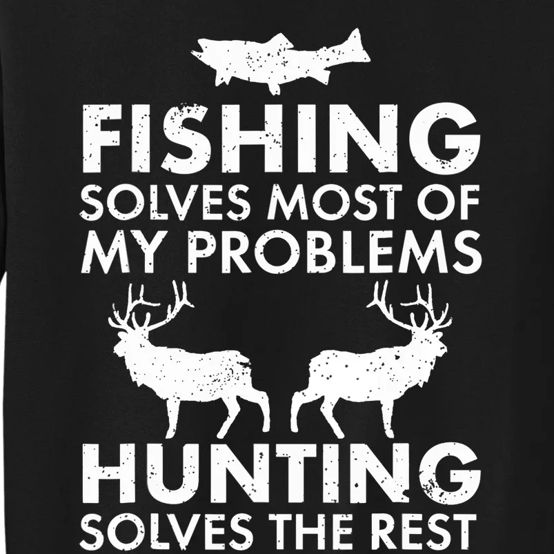 Funny Fishing And Hunting Gift Christmas Humor Hunter Cool Tall Sweatshirt