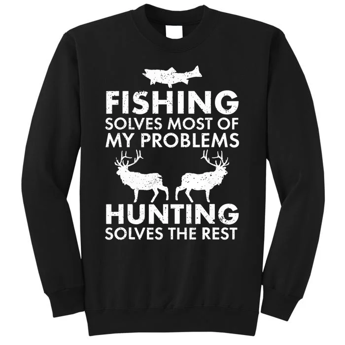 Funny Fishing And Hunting Gift Christmas Humor Hunter Cool Tall Sweatshirt