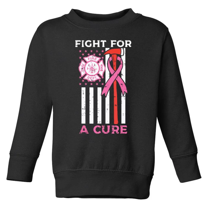 Fight For A Cure Firefighter US Flag Breast Cancer Awareness Toddler Sweatshirt