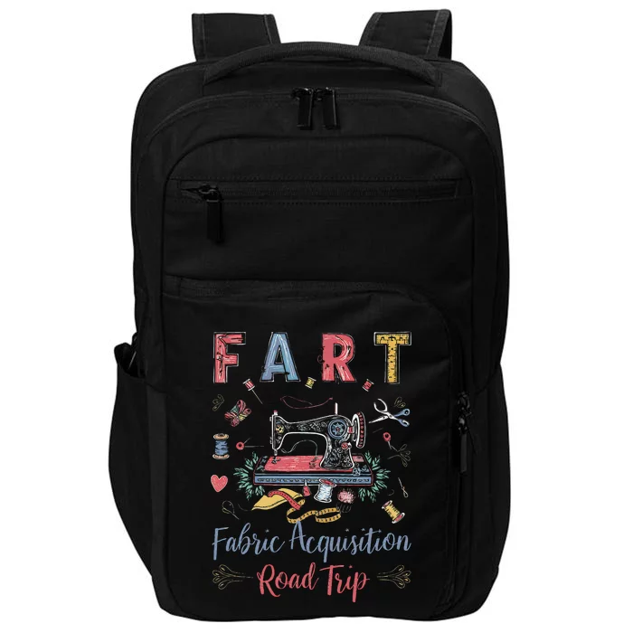 Fart Fabric Acquisition Road Trip For Sewing Quilting Lover Impact Tech Backpack