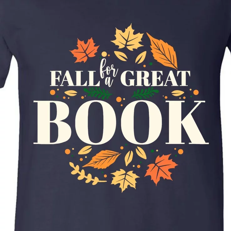 Fall For A Great Book Reading Librarian Autumn Teacher V-Neck T-Shirt