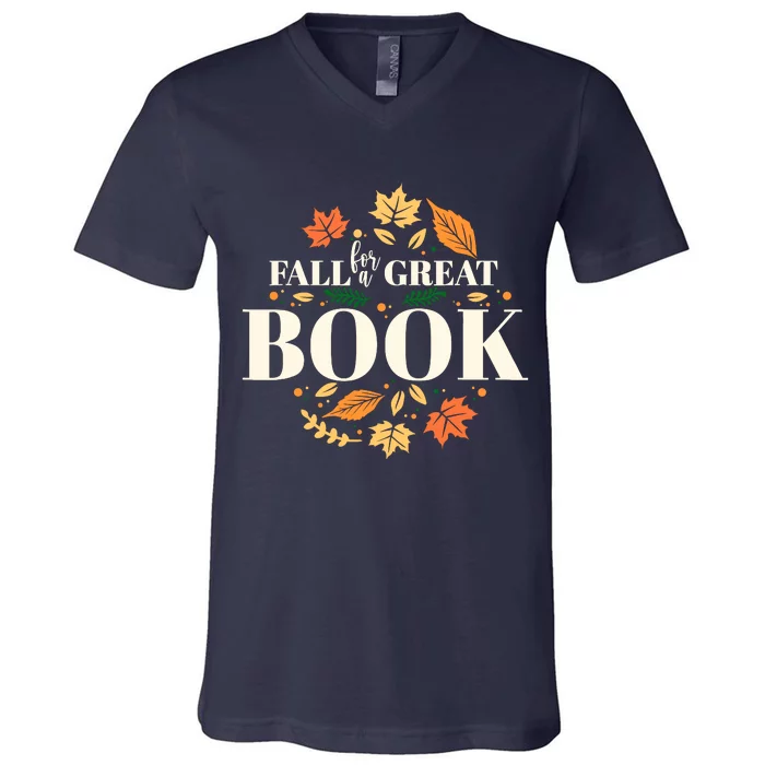 Fall For A Great Book Reading Librarian Autumn Teacher V-Neck T-Shirt