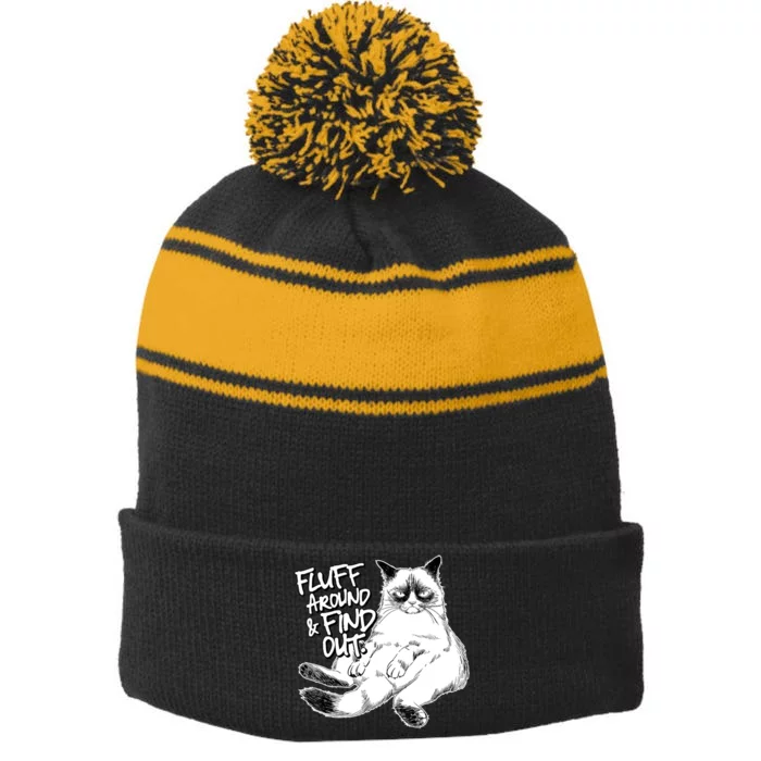 Funny Fluff Around And Find Out, Grumpy Kitty, Sarcastic Cat Stripe Pom Pom Beanie