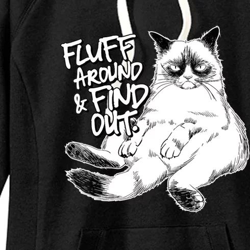 Funny Fluff Around And Find Out, Grumpy Kitty, Sarcastic Cat Women's Fleece Hoodie