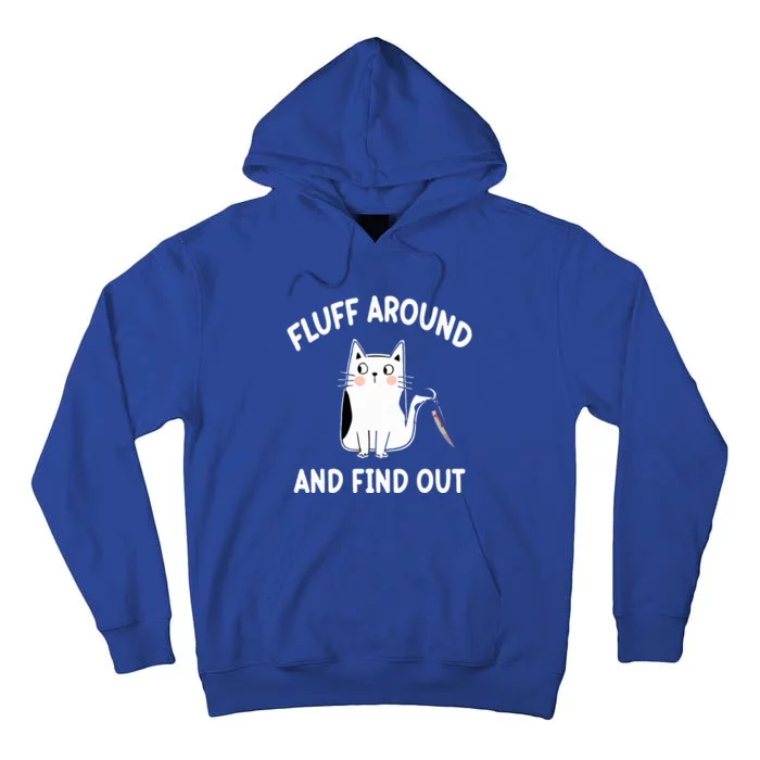 Funny Fluff Around And Find Out Funny Cat Tall Hoodie