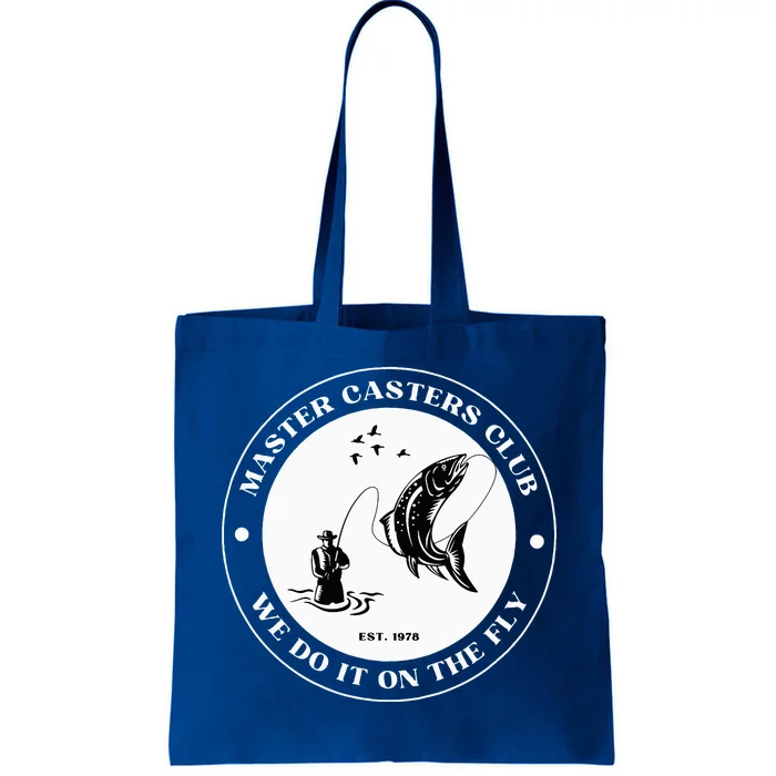 Fly Fishing Avid Fisherman Master Caster Anglers Club Tote Bag