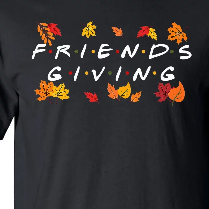 Friendsgiving Fall Autumn Friends & Family Tall T-Shirt