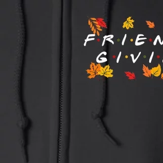 Friendsgiving Fall Autumn Friends & Family Full Zip Hoodie