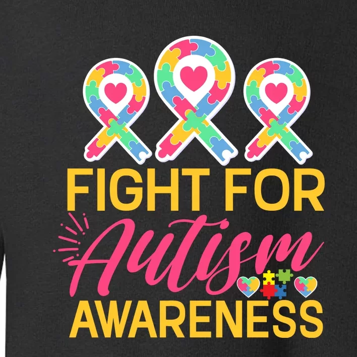 Fight For Autism Awareness Toddler Sweatshirt