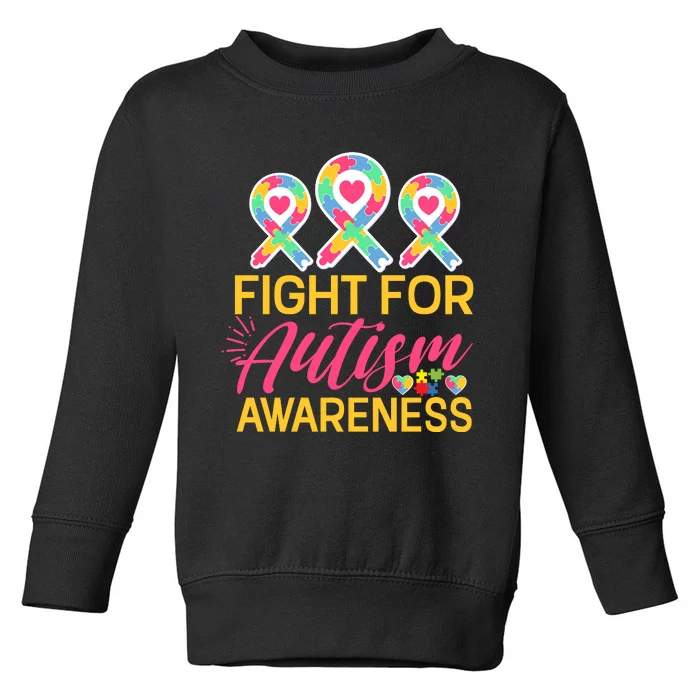 Fight For Autism Awareness Toddler Sweatshirt