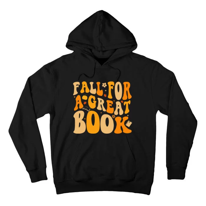 Fall For A Great Book Retro Fall Leaves Autumn Thanksgiving Tall Hoodie