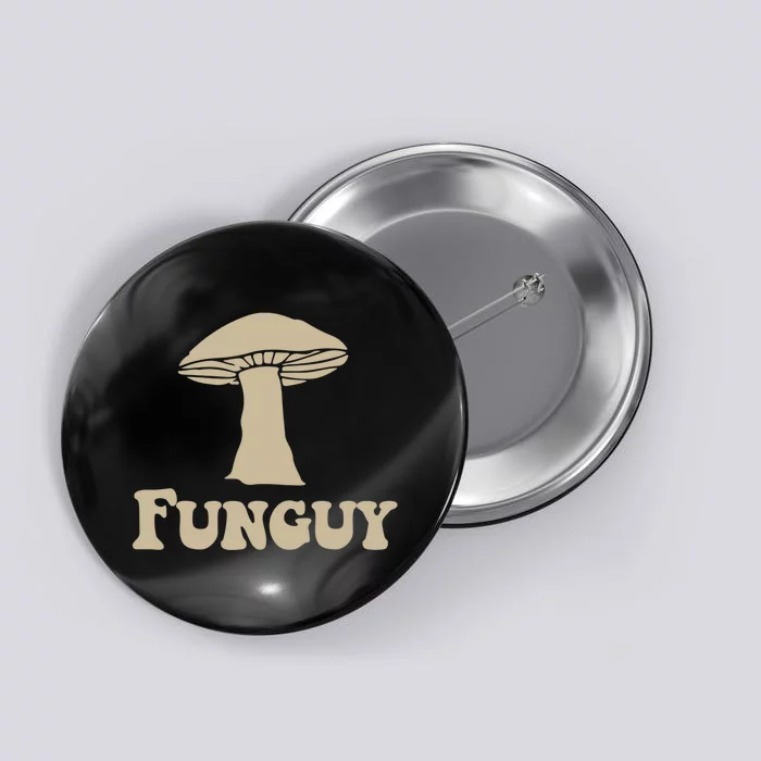 Funguy Funny Apparel Button