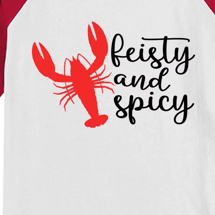 Funny Feisty And Spicy Quote Crawfish Cool Crawfish Season Meaningful Gift Kids Colorblock Raglan Jersey