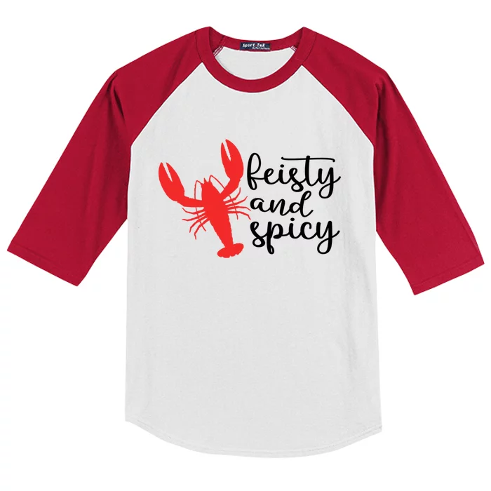 Funny Feisty And Spicy Quote Crawfish Cool Crawfish Season Meaningful Gift Kids Colorblock Raglan Jersey