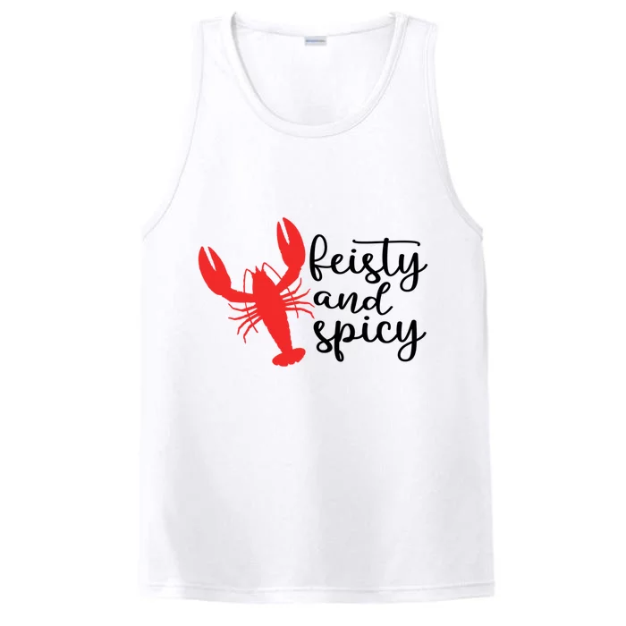 Funny Feisty And Spicy Quote Crawfish Cool Crawfish Season Meaningful Gift Performance Tank