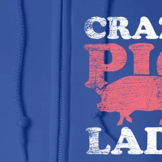 Farm Farmer Animal Crazy Pig Lady Pig Meaningful Gift Full Zip Hoodie