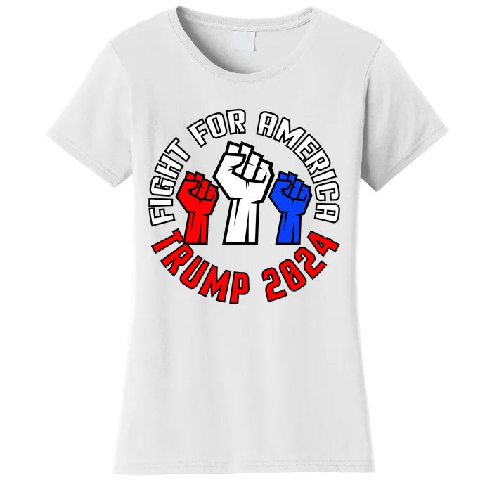 Fight For America Trump 2024 Maga Women's T-Shirt