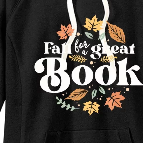 Fall For A Great Book Reading Librarian Autumn Teacher Women's Fleece Hoodie