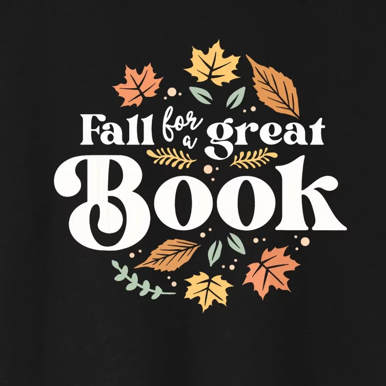 Fall For A Great Book Reading Librarian Autumn Teacher Women's Crop Top Tee