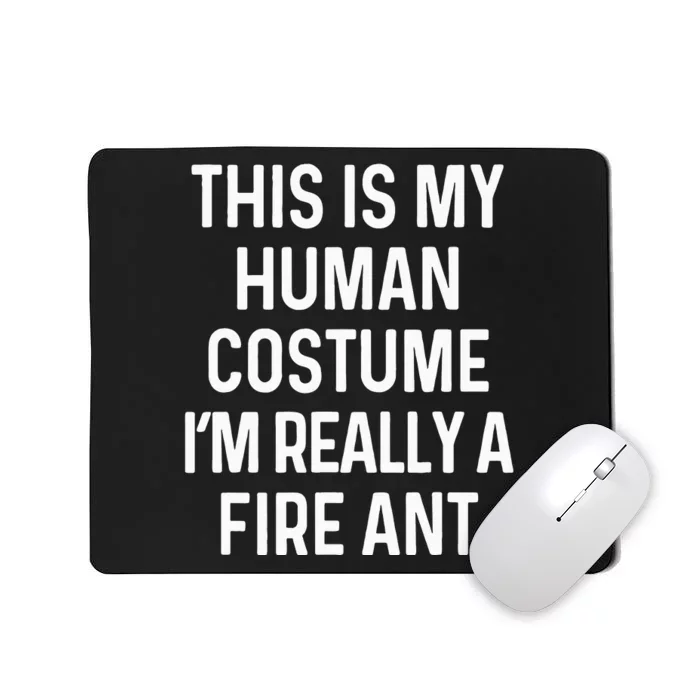 Funny Fire Ant Costume Halloween Gift Mousepad